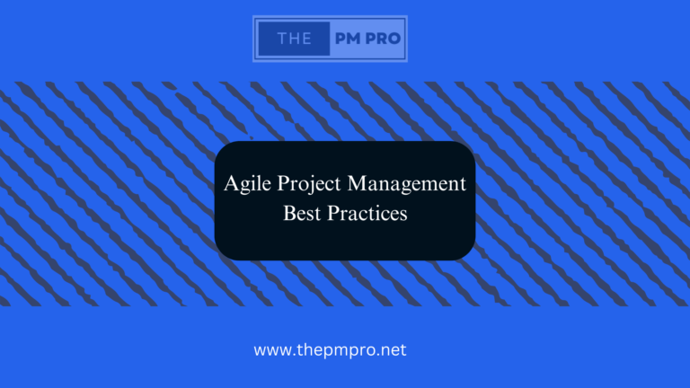 Agile Project Management Best Practices