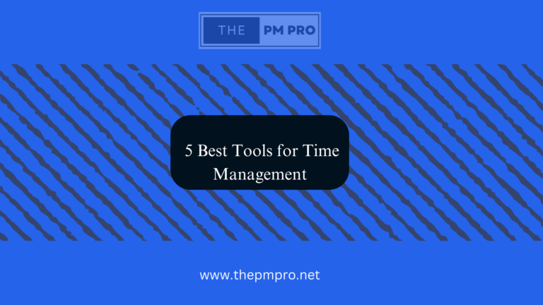 5 Best Tools for Time Management