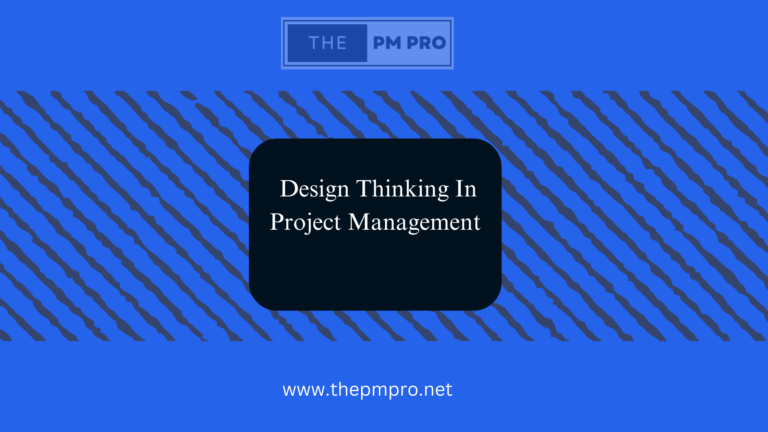 Design Thinking In Project Management